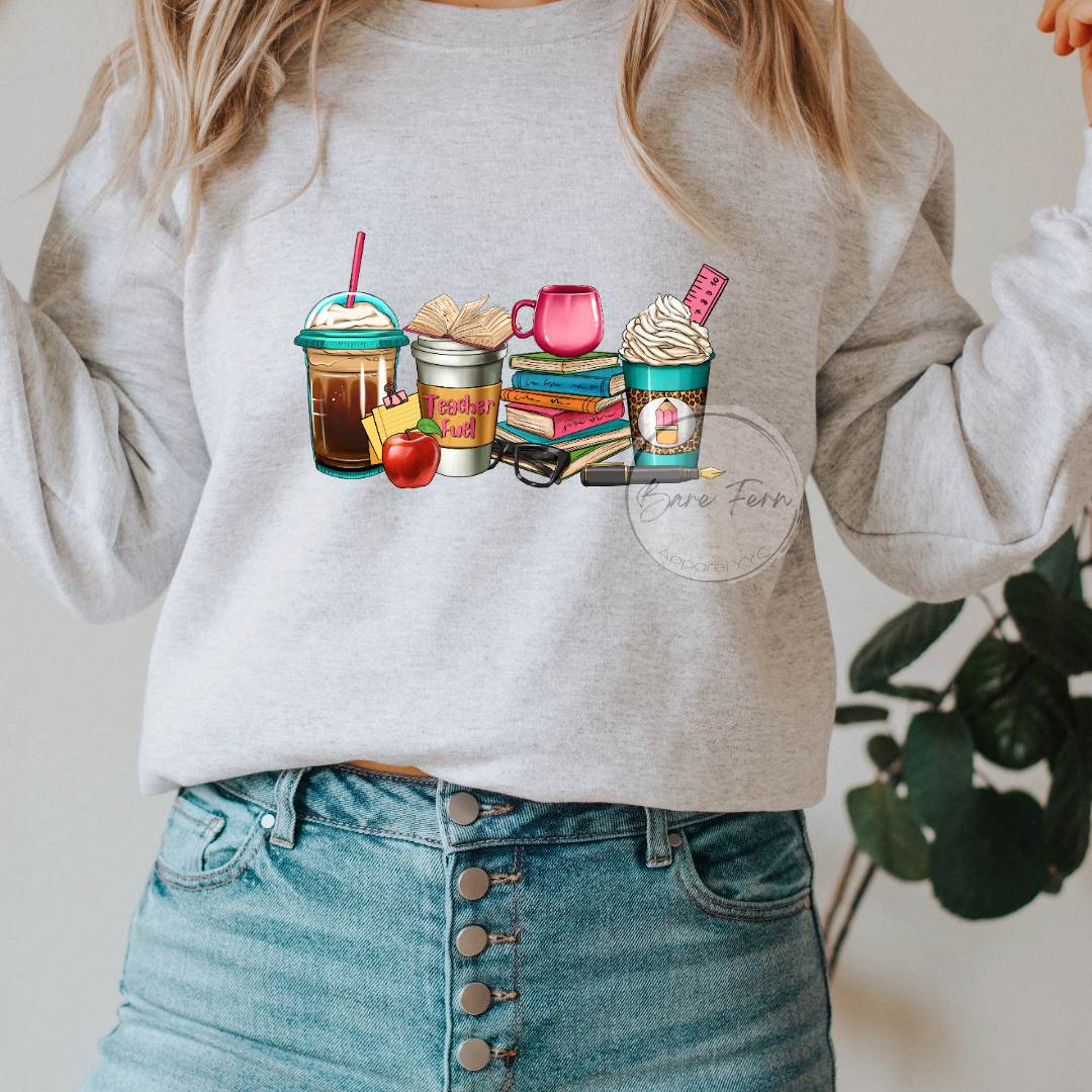 'Teacher Fuel' Coffee Lover | Transfer Only | Please add shirt or sweater to order*