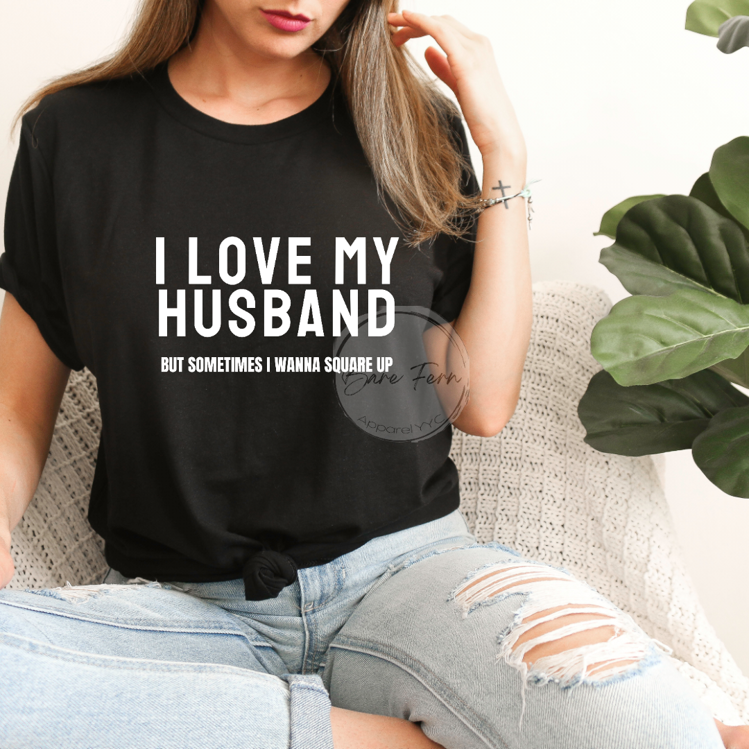 I Love My Husband | Transfer Only | Please add shirt or sweater to order*