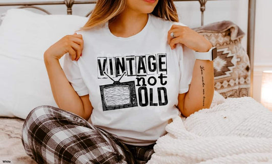 Vintage Not Old | Transfer Only | Please add shirt or sweater to order*